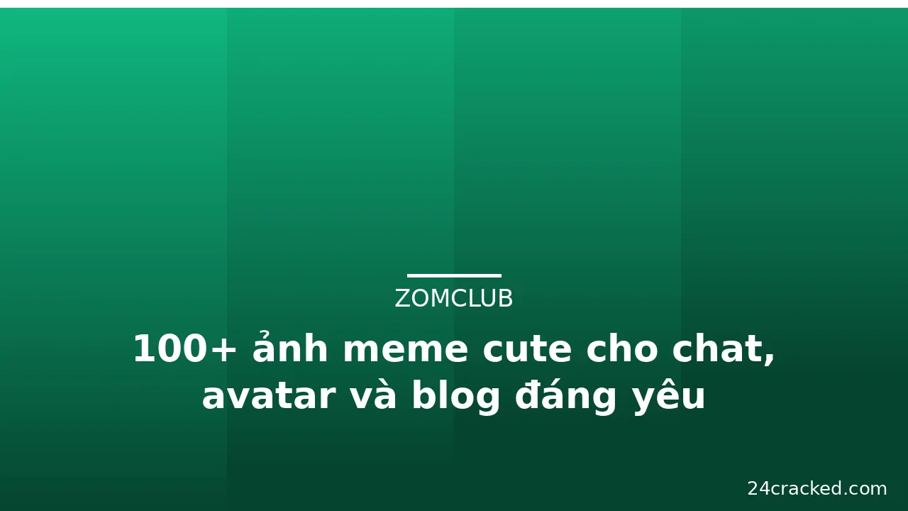 100+ ảnh meme cute cho chat, avatar và blog đáng yêu · ảnh 2