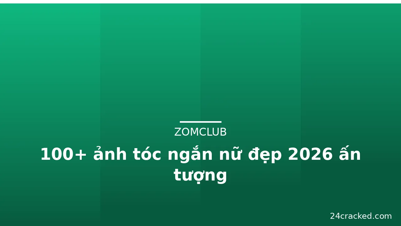 100+ ảnh tóc ngắn nữ đẹp 2026 ấn tượng · ảnh 1