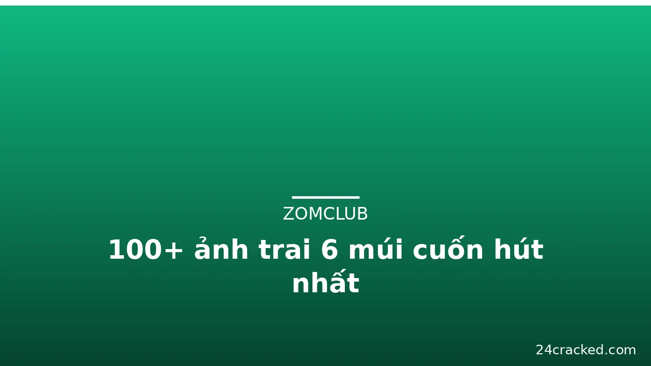 100+ ảnh trai 6 múi cuốn hút nhất · ảnh 3