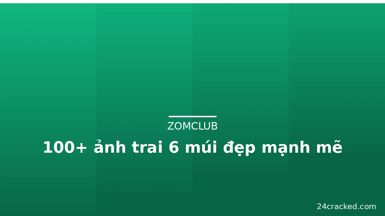 100+ ảnh trai 6 múi đẹp mạnh mẽ · ảnh 2