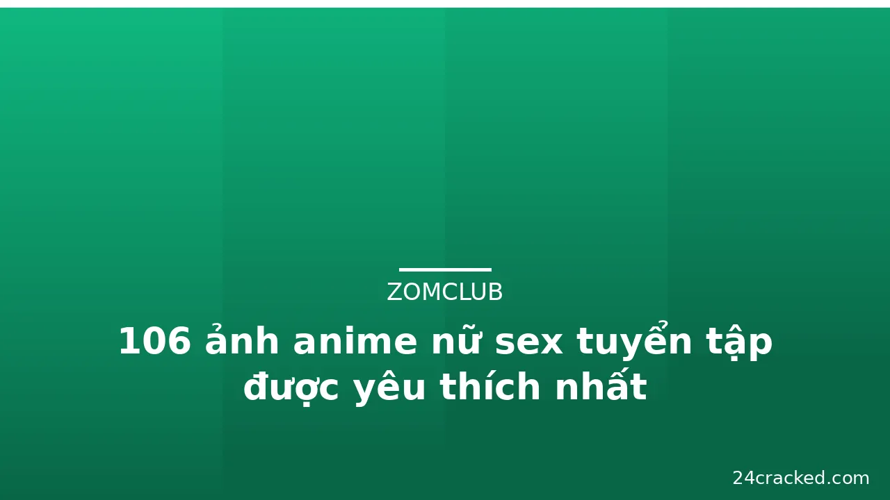 106 ảnh anime nữ sex tuyển tập được yêu thích nhất · ảnh 3