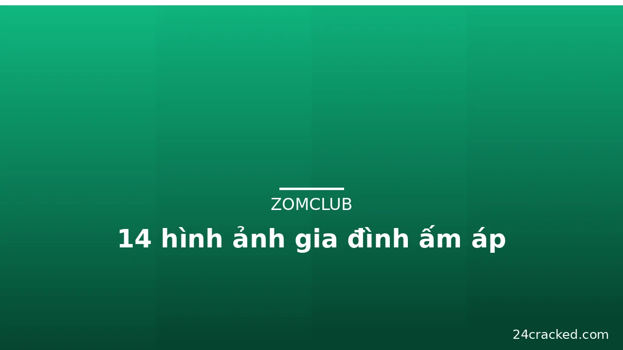 14 hình ảnh gia đình ấm áp · ảnh 2