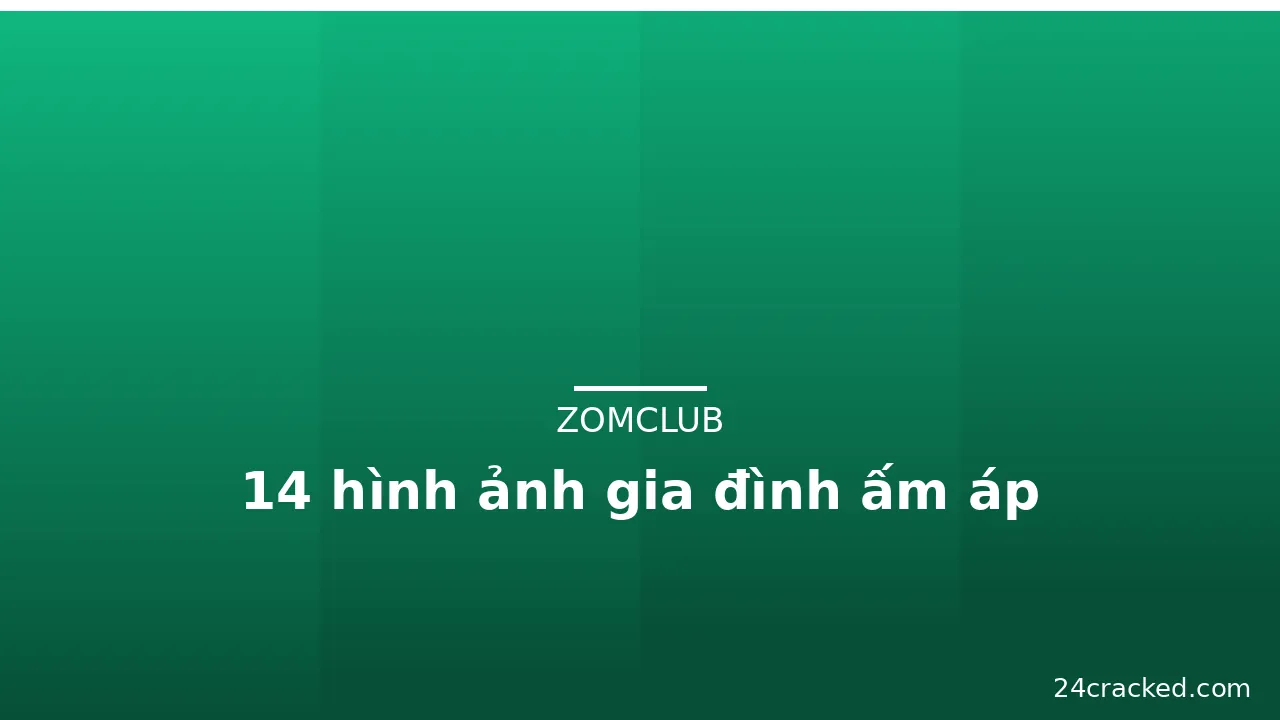 14 hình ảnh gia đình ấm áp · ảnh 3