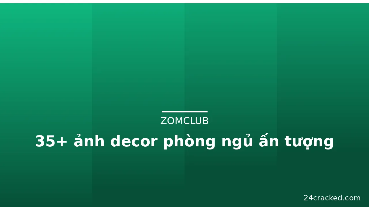 35+ ảnh decor phòng ngủ ấn tượng · ảnh 2