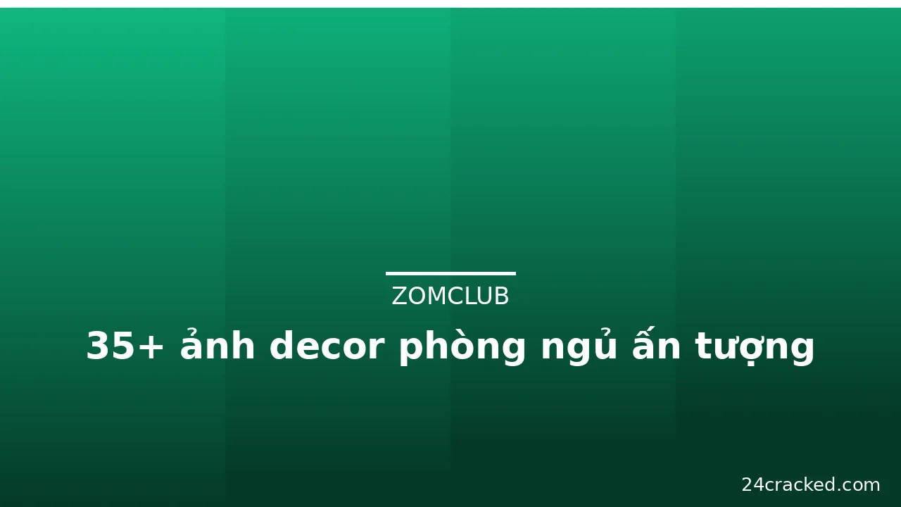 35+ ảnh decor phòng ngủ ấn tượng · ảnh 3