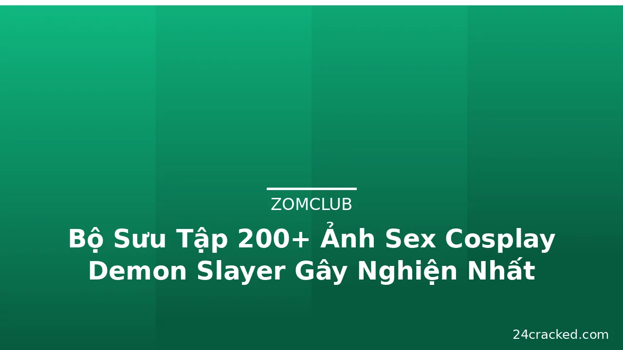 Bộ Sưu Tập 200+ Ảnh Sex Cosplay Demon Slayer Gây Nghiện Nhất · ảnh 1