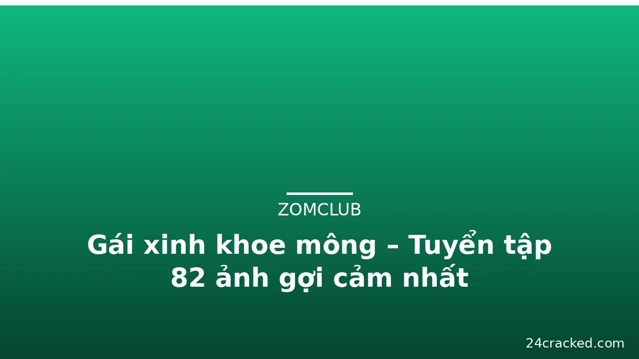 Gái xinh khoe mông – Tuyển tập 82 ảnh gợi cảm nhất · ảnh 2
