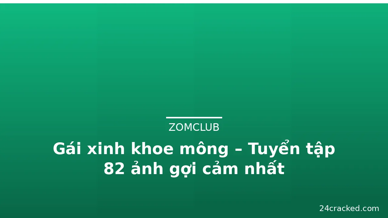 Gái xinh khoe mông – Tuyển tập 82 ảnh gợi cảm nhất · ảnh 3