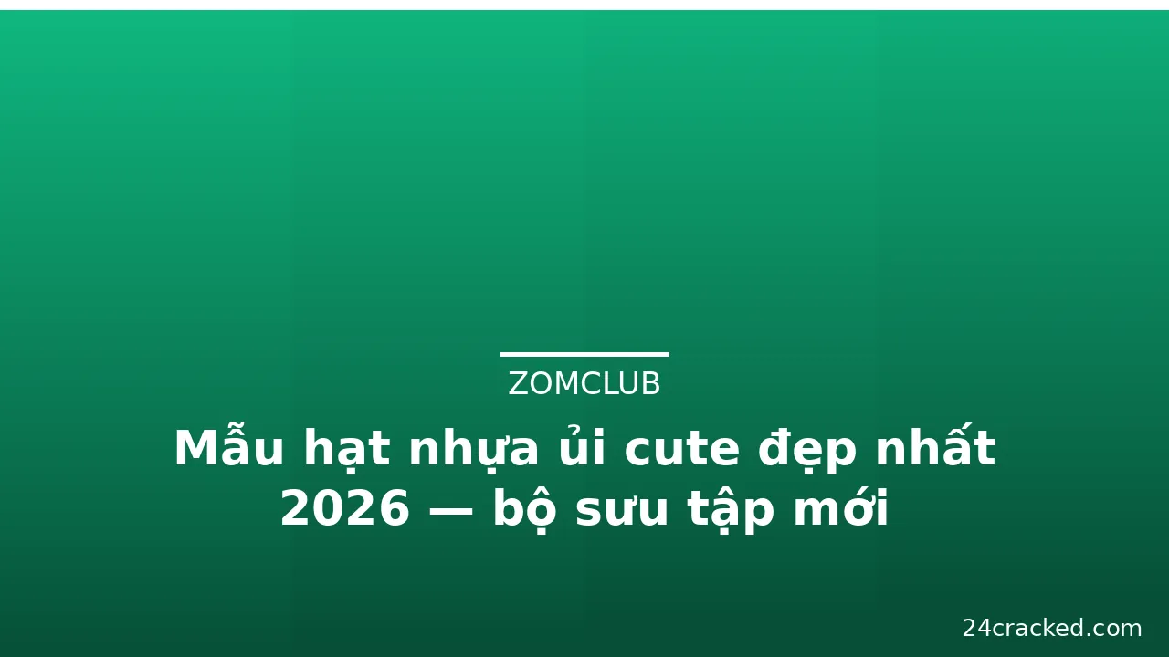 Mẫu hạt nhựa ủi cute đẹp nhất 2026 — bộ sưu tập mới · ảnh 1