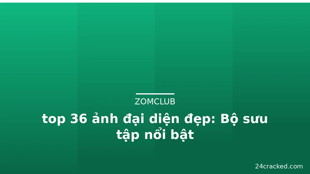 top 36 ảnh đại diện đẹp: Bộ sưu tập nổi bật