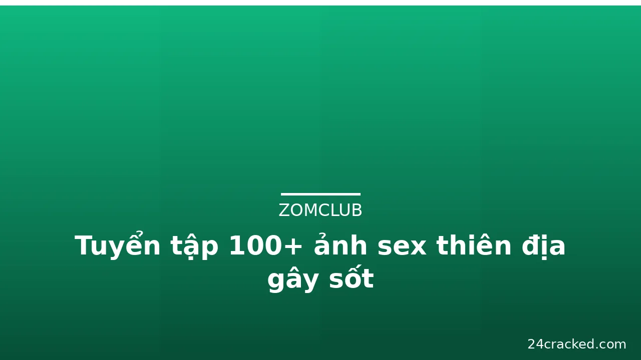 Tuyển tập 100+ ảnh sex thiên địa gây sốt · ảnh 2