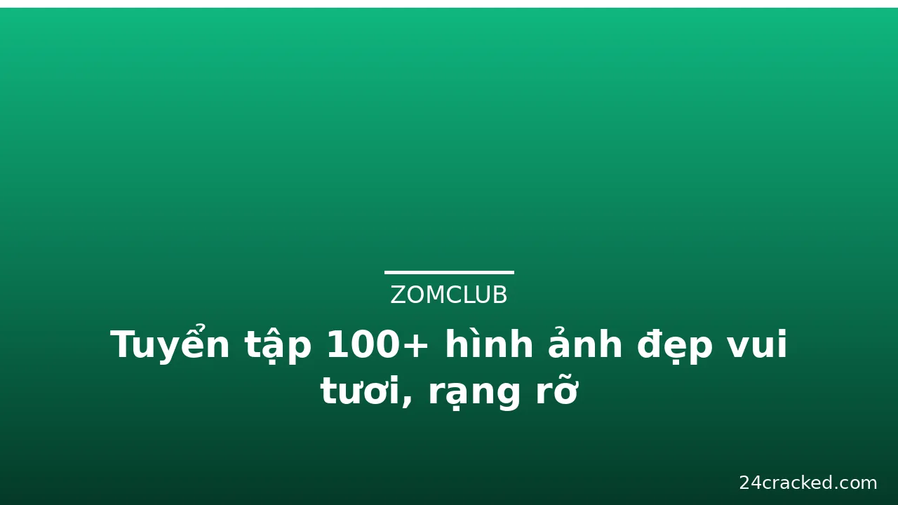 Tuyển tập 100+ hình ảnh đẹp vui tươi, rạng rỡ · ảnh 3