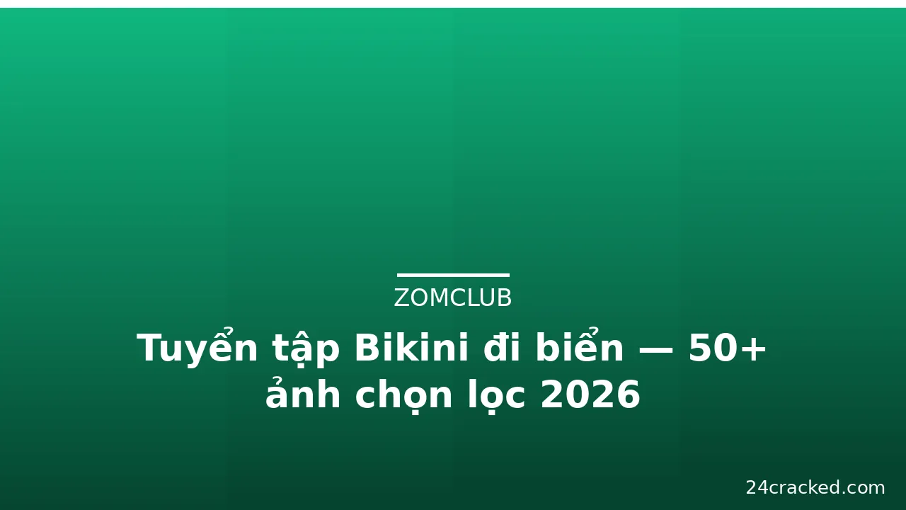 Tuyển tập Bikini đi biển — 50+ ảnh chọn lọc 2026 · ảnh 1