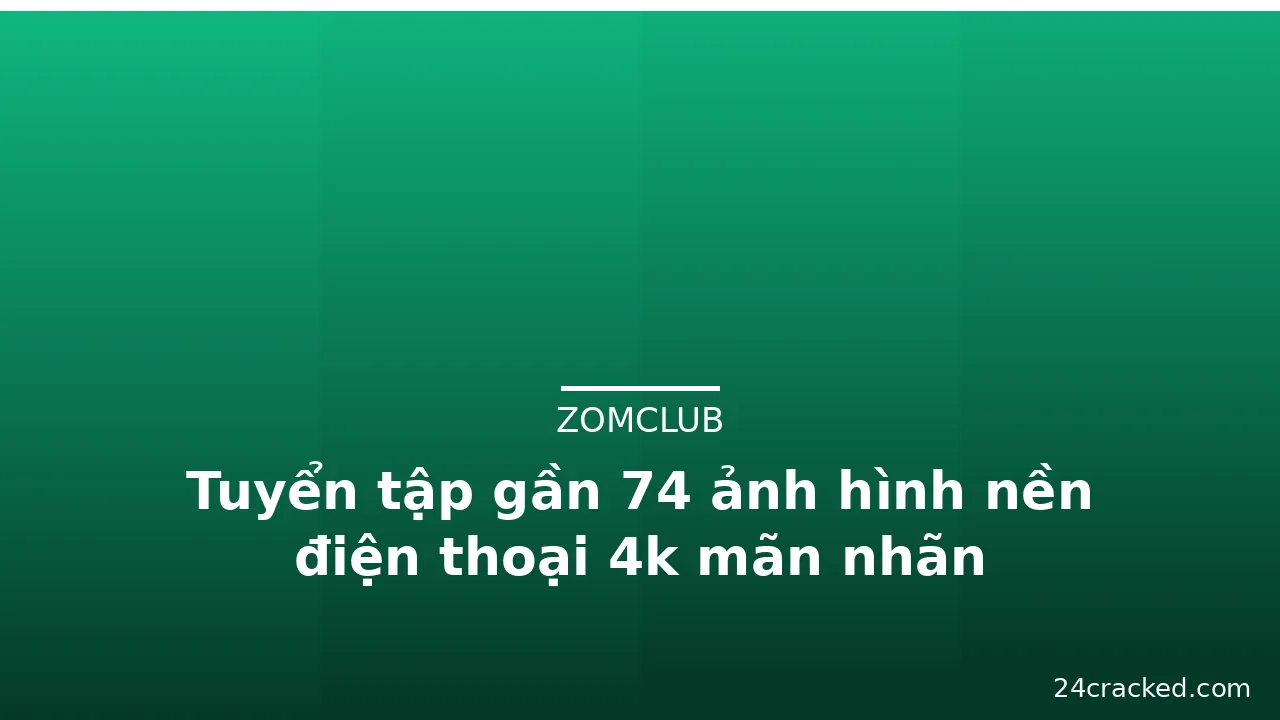 Tuyển tập gần 74 ảnh hình nền điện thoại 4k mãn nhãn · ảnh 1