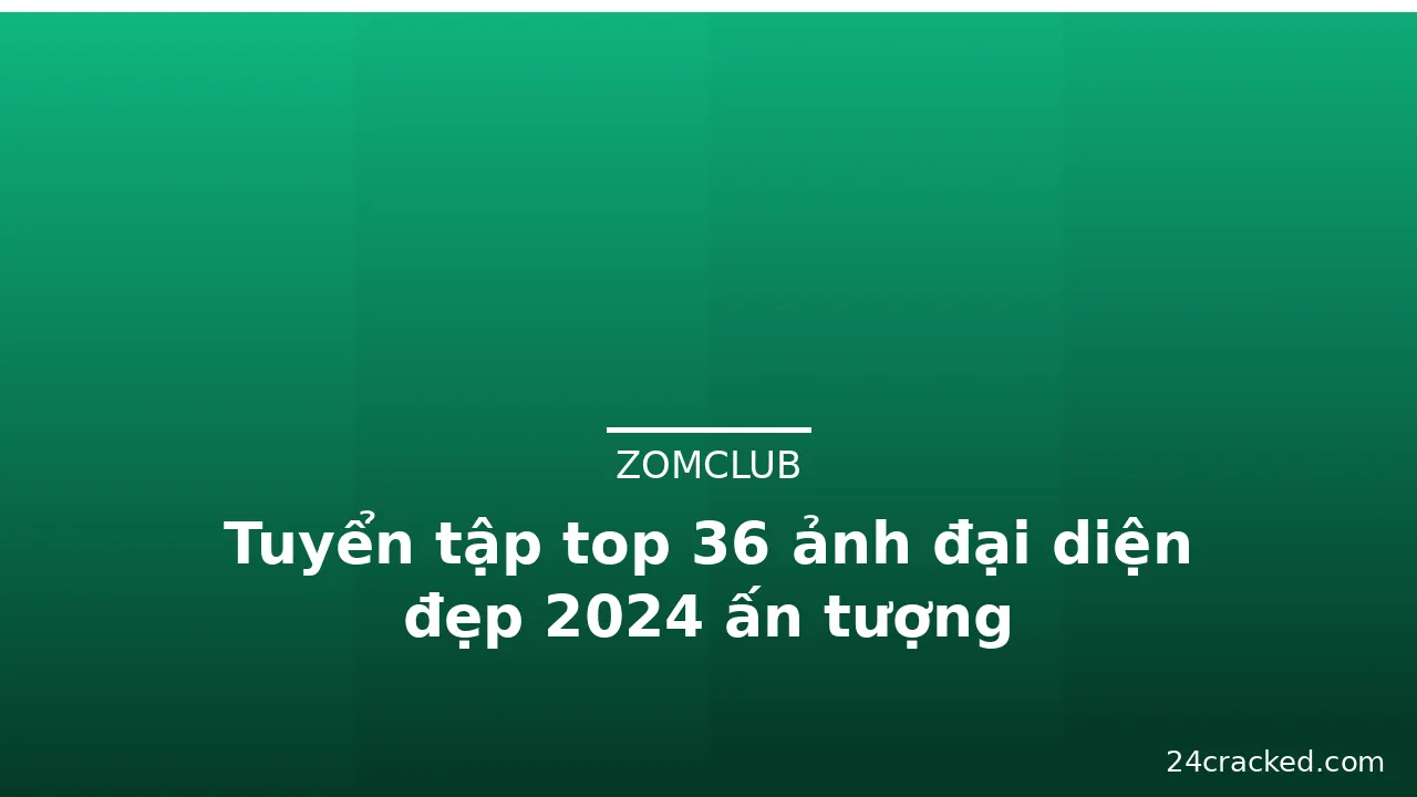 Tuyển tập top 36 ảnh đại diện đẹp 2024 ấn tượng · ảnh 2