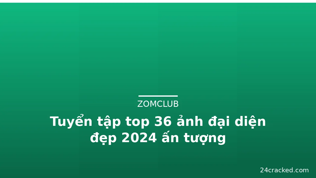 Tuyển tập top 36 ảnh đại diện đẹp 2024 ấn tượng · ảnh 3